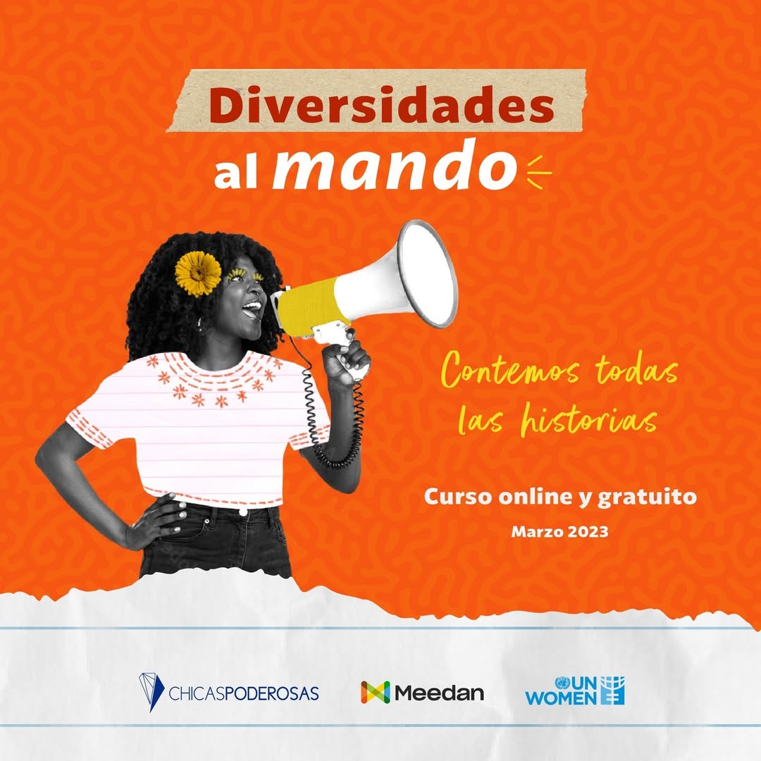 Diversidades al Mando — curso online y gratuito de Chicas Poderosas, Meedan y ONU Mujeres